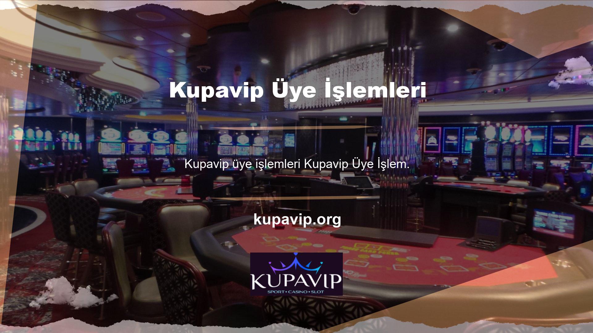 Kupavip Üye İşlemi Kullanıcıların çevrimiçi bahis seçenekleriyle güvenli bir şekilde bahis yapabilmeleri için üyelik işlemleri önce tamamlanmalıdır